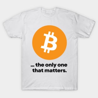 BTC The Only One That Matters 01 T-Shirt